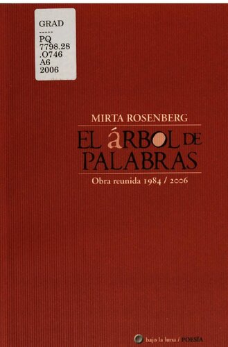 El árbol de palabras : obra reunida, 1984-2006