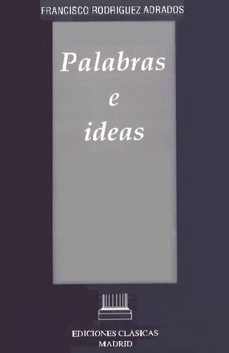 Palabras e ideas : estudios de filosofía griega