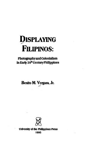 Displaying Filipinos : photography and colonialism in early 20th century Philippines