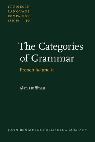 The Categories of Grammar : French lui and le