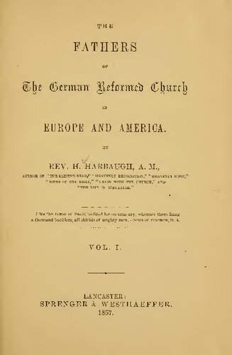 The Fathers of the German Reformed Church in Europe and America