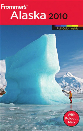 Frommer's Alaska 2010 (Frommer's Color Complete Guides)