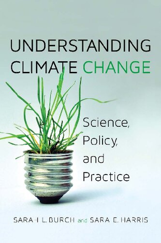 Understanding Climate Change Science, Policy, and Practice