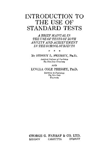 Introduction to the Use of Standard Tests. A Brief Manual in the Use of Tests of Both Ability and Achievement in the School Subjects