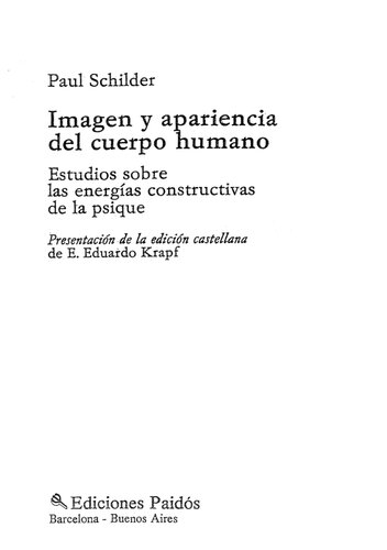 Imagen y apariencia del cuerpo humano : estudios sobre energías constructivas de la psique