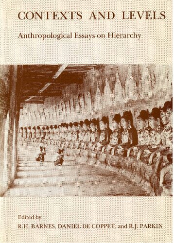 Contexts and Levles: Anthropological Essays on Hierarchy