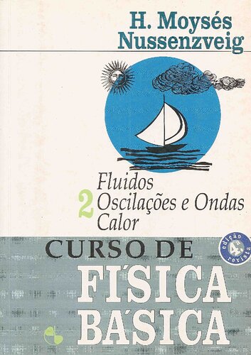 Curso de Física Básica: Fluídos, Oscilações e Ondas, Calor - Vol. 2