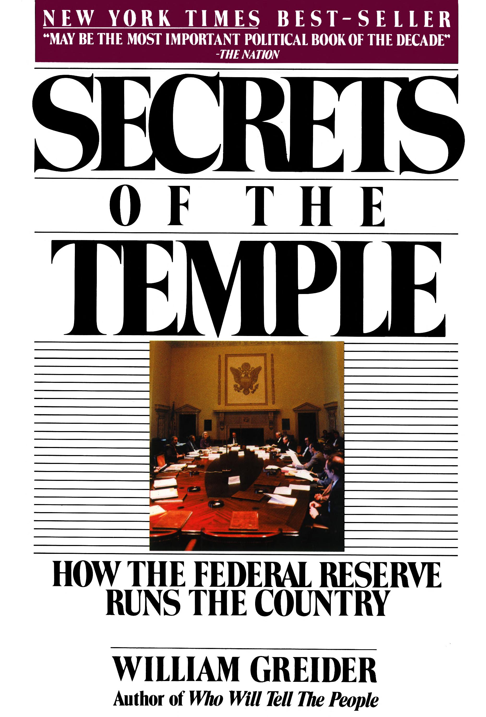 Secrets of the Temple: How the Federal Reserve Runs the Country