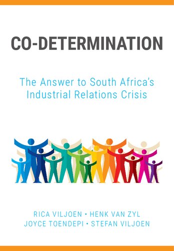 Co-Determination: The Answer to South Africa’s Industrial Relations Crisis