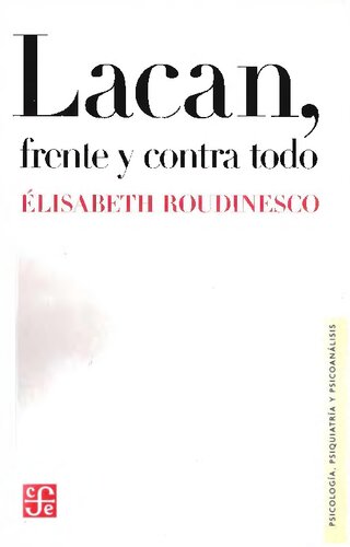 Lacan, frente y contra todo