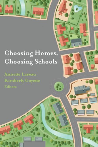 Choosing Homes, Choosing Schools