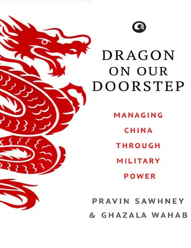 Dragon on our doorstep: Managing China through military power