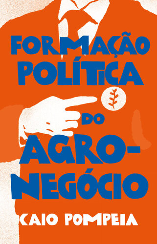 Formação política do agronegócio