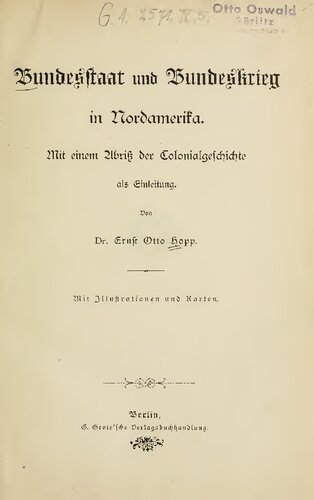 Bundesstaat und Bundeskrieg. Mit eiem Abriß der Colonialgeschichte als Einleitung