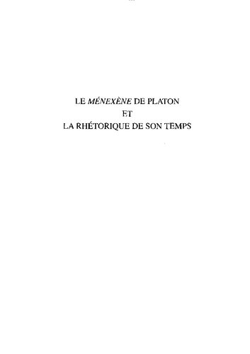 Le Ménexène de Platon et la rhétorique de son temps