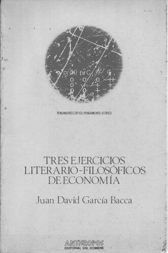 Tres ejercicios literario-filosóficos de economía