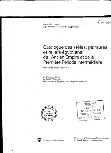 Catalogue des stèles, peintures et reliefs égyptiens de l'Ancien Empire et de la Première Périod INtermédiare vers 2686-2040 avant J.-C