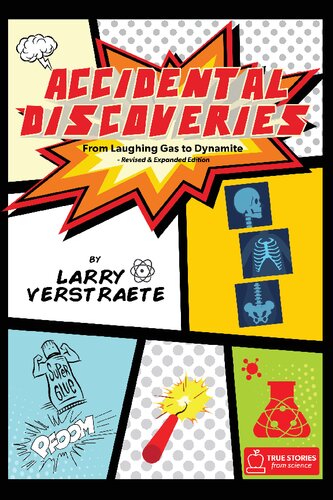 Accidental Discoveries: From Laughing Gas to Dynamite