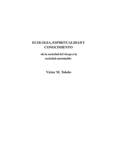 Ecología, espiritualidad y conocimiento: de la sociedad del riesgo a la sociedad sustentable