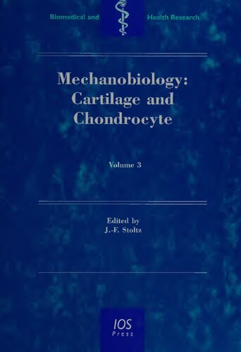 Mechanobiology: Cartilage and Chondrocyte