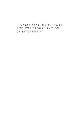 Chinese Senior Migrants and the Globalization of Retirement