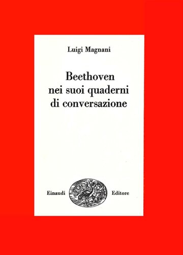 Beethoven nei suoi quaderni di conversazione