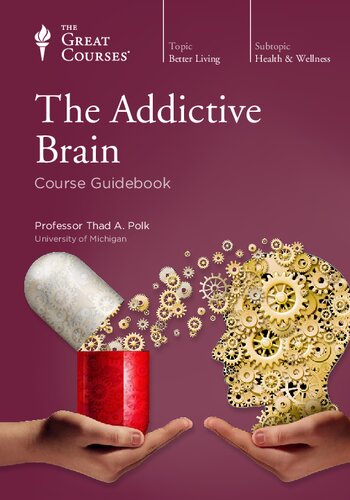 The Addictive Brain