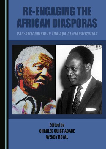 Re-engaging the African Diasporas: Pan-Africanism in the Age of Globalization