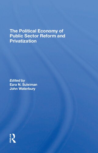 The Political Economy of Public Sector Reform and Privatization