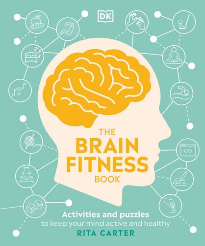 The Brain Fitness Book: Activities and puzzles to keep your mind active and healthy