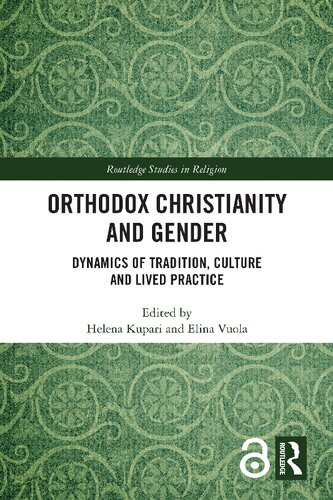 Orthodox Christianity and Gender: Dynamics of Tradition, Culture and Lived Practice