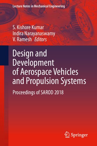 Design and Development of Aerospace Vehicles and Propulsion Systems: Proceedings of SAROD 2018