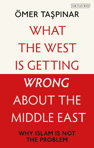 What the West is Getting Wrong about the Middle East: Why Islam is not the Problem