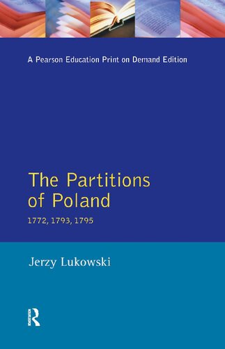 The Partitions of Poland: 1772, 1793, 1795