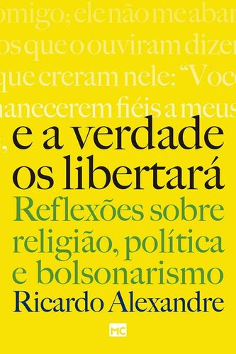 E a verdade os libertará - Reflexões sobre religião, política e bolsonarismo