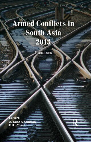 Armed Conflicts in South Asia 2013 Transitions