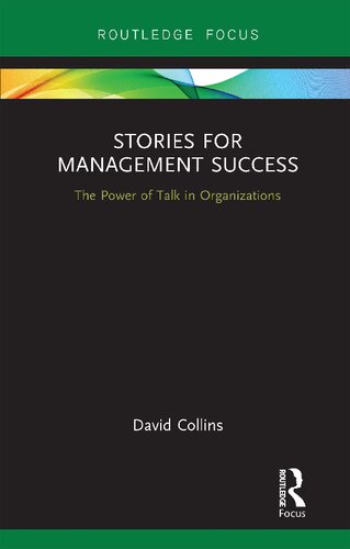 Stories for Management Success: The Power of Talk in Organizations