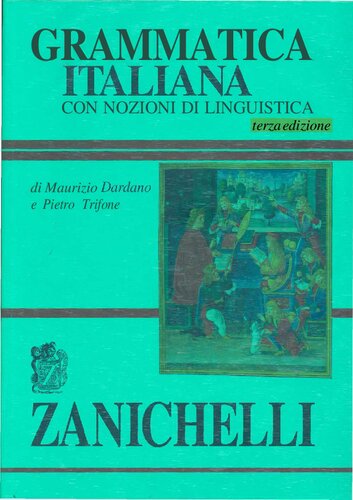 Grammatica italiana. Con nozioni di linguistica