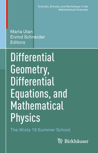 Differential Geometry, Differential Equations, and Mathematical Physics