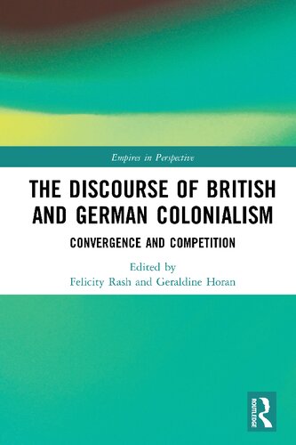 The Discourse of British and German Colonialism: Convergence and Competition