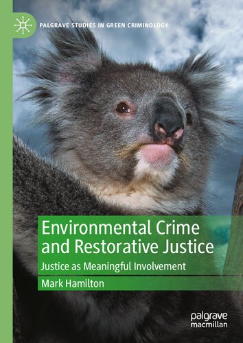 Environmental Crime and Restorative Justice: Justice as Meaningful Involvement