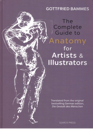 The Complete Guide to Anatomy for Artists & Illustrator