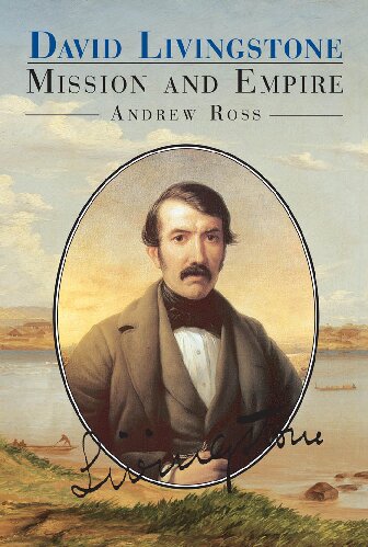 David Livingstone: Mission and Empire