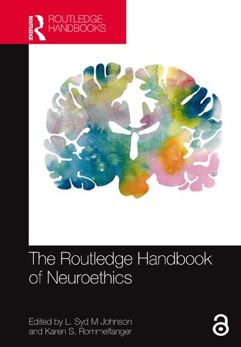 The Routledge handbook of neuroethics.