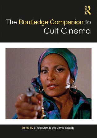 The Routledge Companion to Cult Cinema