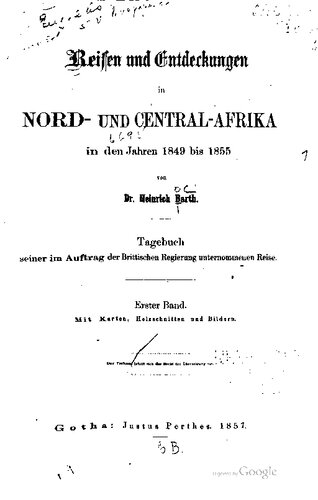 Reisen und Entdeckungen in Nord- und Central-Afrika in den Jahren 1849 bis 1855