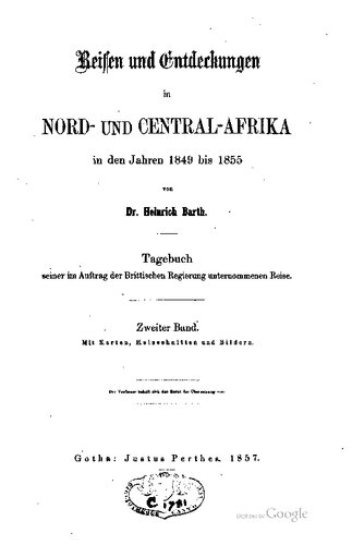 Reisen und Entdeckungen in Nord- und Central-Afrika in den Jahren 1849 bis 1855