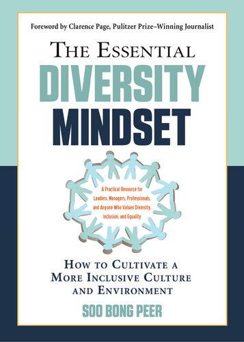 The Essential Diversity Mindset: How to Cultivate a More Inclusive Culture and Environment