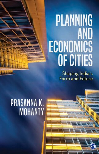 Planning and Economics of Cities : Shaping India′s Form and Future