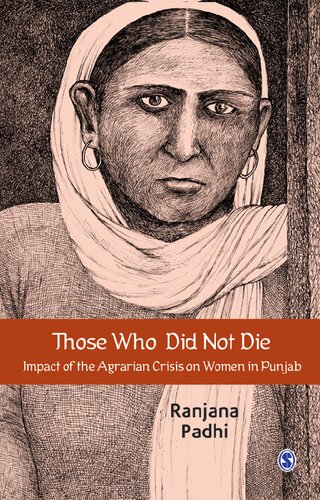 Those Who Did Not Die: Impact of the Agrarian Crisis on Women in Punjab